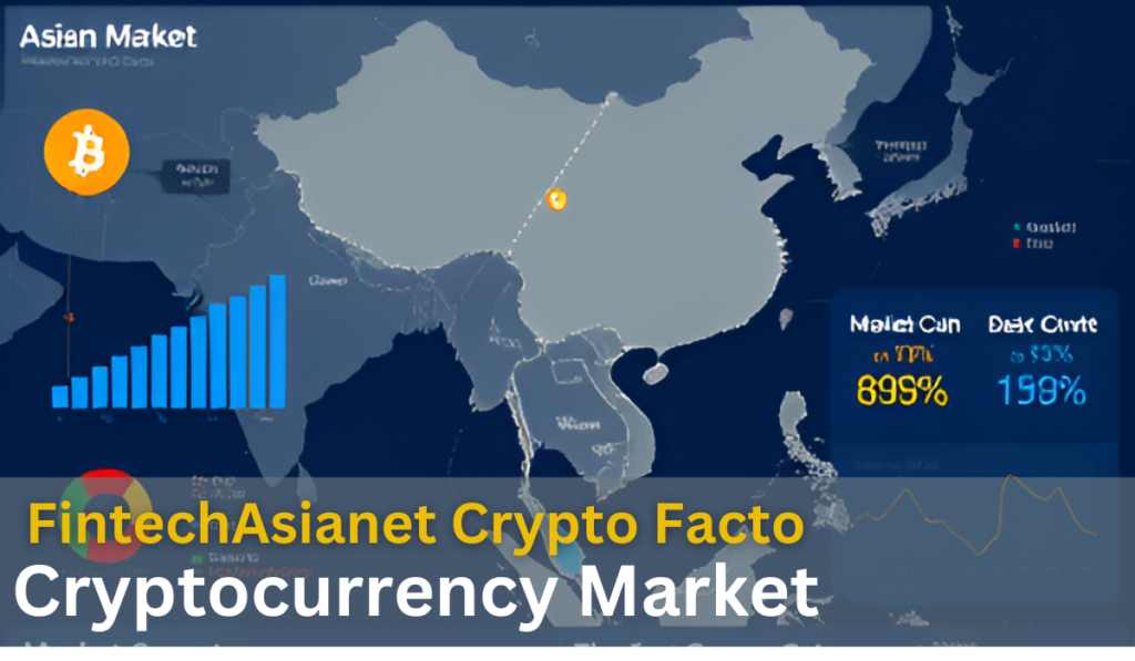 FintechAsianet Crypto Facto: Navigating the Future of Cryptocurrency in Asia